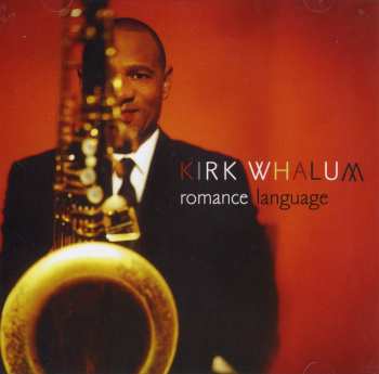 Album Kirk Whalum: Romance Language