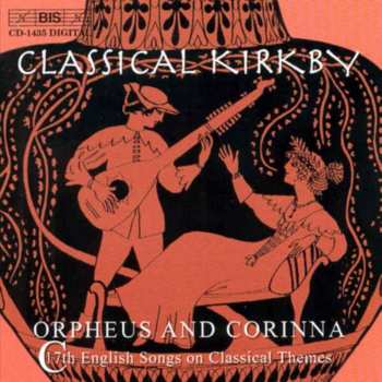 Album Emma Kirkby: Classical Kirkby (Orpheus And Corinna)