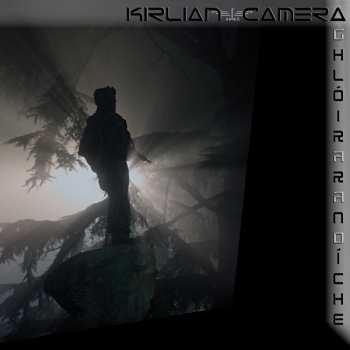 CD Kirlian Camera: Ghlóir Ar An Oiche