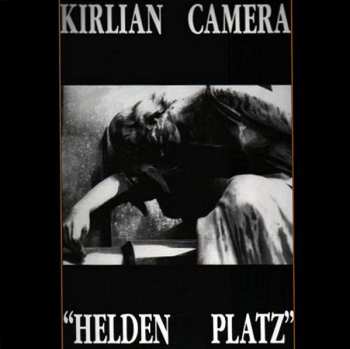 Album Kirlian Camera: Helden Platz