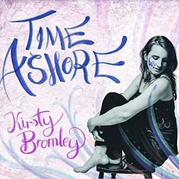 Album Kirsty Bromley: Time Ashore