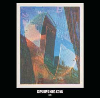 CD Kiss Kiss King Kong: B/B
