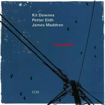 Kit Downes: Vermillion