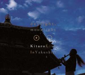 Album Kitaro: Daylight, Moonlight : Live In Yakushiji