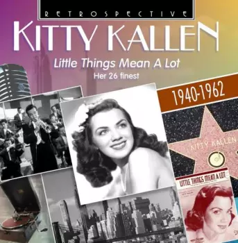 Little Things Mean A Lot - Her 26 Finest 1940-1962