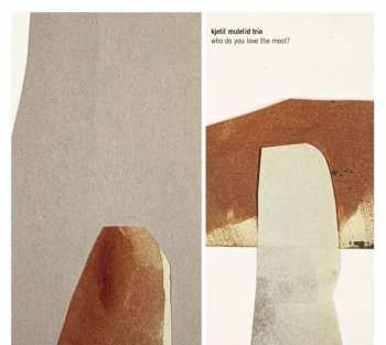 LP Kjetil Mulelid Trio: Who Do You Love The Most? LTD