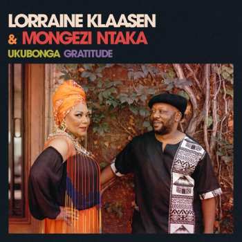 Album Klaaen,lorraine / Ntaka,mongezi: Ukubonga Gratitude