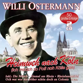 Heimweh Nach Köln - 50 Große Erfolge