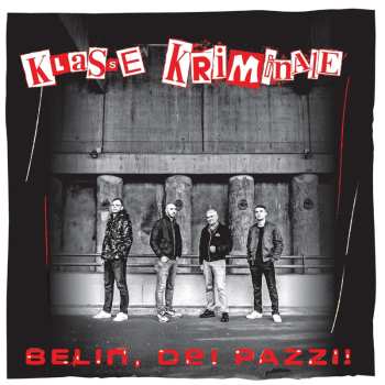 Album Klasse Kriminale: Belin, Dei Pazzii