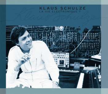 Album Klaus Schulze: La Vie Electronique 07