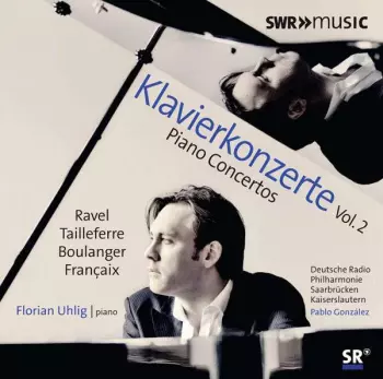 Maurice Ravel: Klavierkonzerte Vol.2