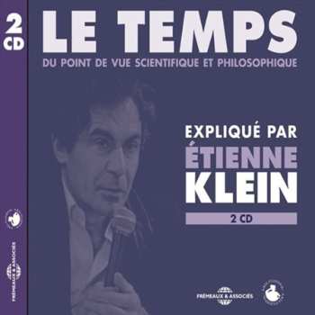 Album Klein,etienne: Le Temps: Scientifique & Philosophique