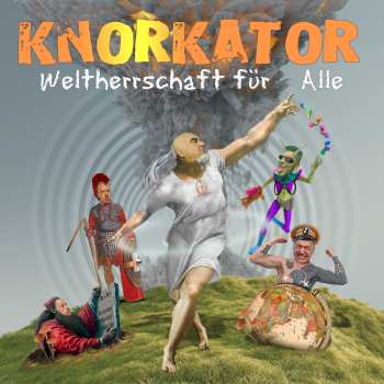 CD Knorkator: Weltherrschaft Für Alle