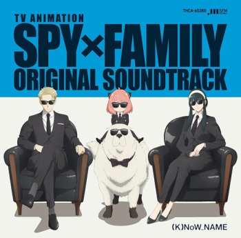 Album (K)NoW_NAME: Spy X Family Original Soundtrack Vol.1 = 「Spy X Family」オリジナル・サウンドトラック Vol.1