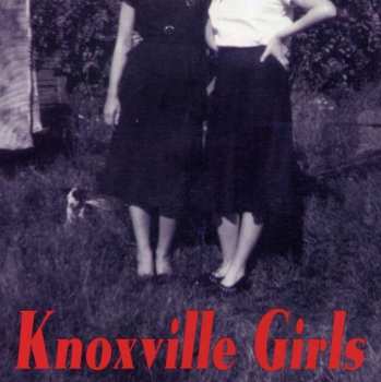 CD Knoxville Girls: Knoxville Girls