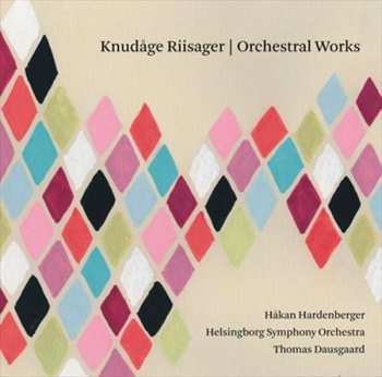 CD Knudåge Riisager: Slaraffenland Suites I & II / Tolv Med Posten / Concertino Per Tromba / Darduse