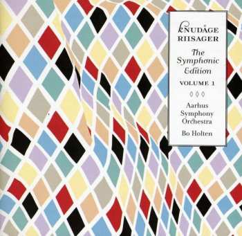 CD Knudåge Riisager: The Symphonic Edition Volume 1