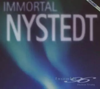 Knut Nystedt: Immortal Nystedt