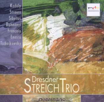 Album Kodaly / Strauss / Sibelius: Trio Music