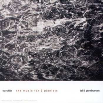 Album Charles Koechlin: The Music For 2 Pianists