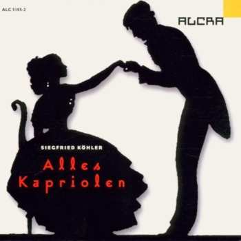 Album Kohler: Alles Kapriolen / Various: Kohler: Alles Kapriolen