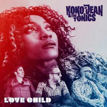 CD Koko-Jean & The Tonics: Love Child