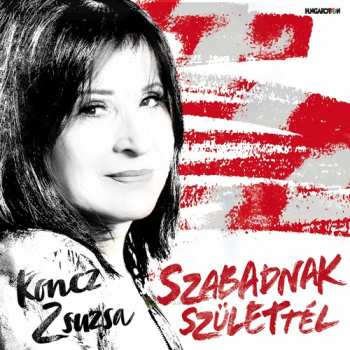Album Zsuzsa Koncz: Szabadnak Születtél 