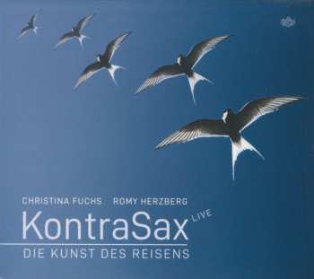 Album KontraSax: Die Kunst Des Reisens: Live 2021