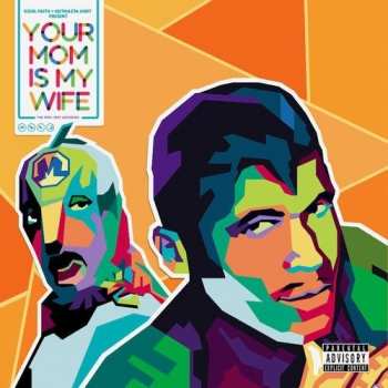Album Kool Keith: Your Mom Is My Wife (The 1996 - 1997 Archives)
