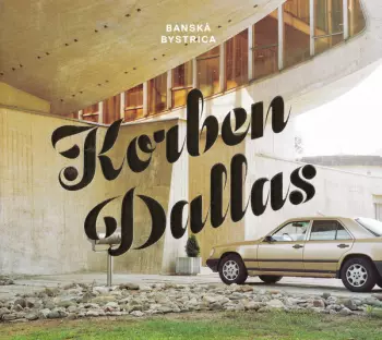 Korben Dallas: Banská Bystrica