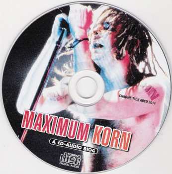 CD Korn: Maximum Korn (The Unauthorised Biography Of Korn)