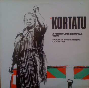 Album Kortatu: A Frontline Compilation - Rock In The Basque Country