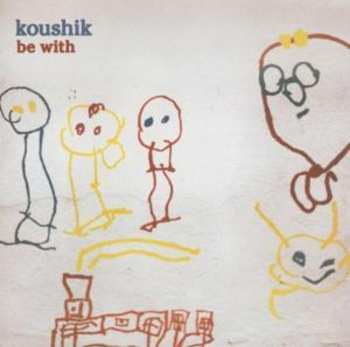 Album Koushik: Be With