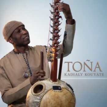Album Kouyate,kadialy: Tona