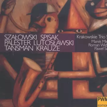 Szałowski Spisak Palester Lutosławski Tansman Krauze
