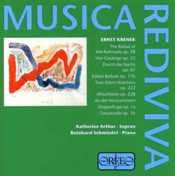 Album Krenek / Arthur,katherine / Schmiedel,reinhard: Ballad Of Railroads Op 98
