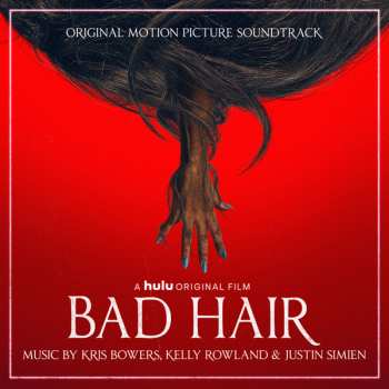 Album Kelly Rowland: Bad Hair (Original Motion Picture Soundtrack)