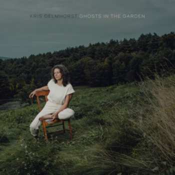 Album Kris Delmhorst: Ghosts In The Garden