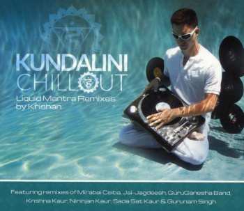 CD Krishan: Kundalini Chillout: Liquid Mantra Remixes