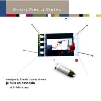 CD Krishna Levy: Je Suis Un Assassin (Musique Du Film De Thomas Vincent)