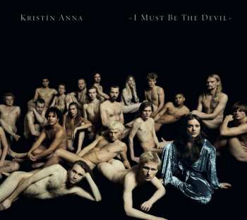Album Kristín Anna Valtýsdóttir: I Must Be The Devil