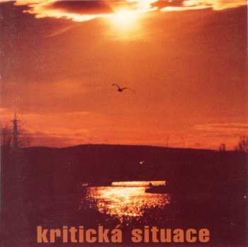 Album Kritická Situace: Kritická Situace