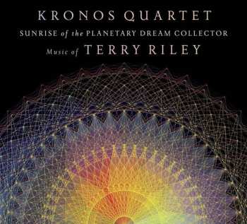 Album Terry Riley: Sunrise Of The Planetary Dream Collector