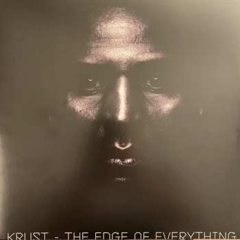 LP Krust: The Edge Of Everything