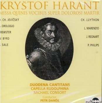 CD Kryštof Harant Z Polžic A Bezdružic: Missa Quinis Vocibus Super Dolorosi Martir