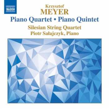 Album Silesian String Quartet: Piano Quartet • Piano Quintet