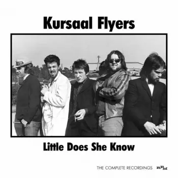 Little Does She Know  The Complete Recordings