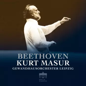 Beethoven: Kurt Masur & Gewandhausorchester