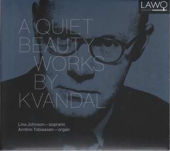 Album Johan Kvandal: A Quiet Beauty