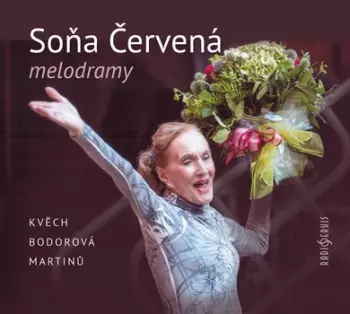 Kvěch, Bodorová, Martinů: Melodramy